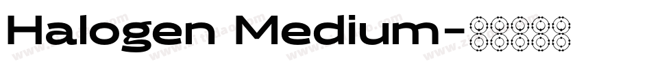 Halogen Medium字体转换